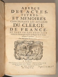 ABREGE DES ACTES, TITRES, ET MEMOIRES CONCERNANT LES AFFAIRES DU CLERGE DE FRANCE, et tout ce qui s'est fait contre les Hérétiques depuis le règne de S. Louis jusques à présent.