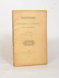 EXCENTRIQUES ET GROTESQUES LITTÉRAIRES DE L'AGENAIS.