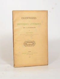 EXCENTRIQUES ET GROTESQUES LITTÉRAIRES DE L'AGENAIS.