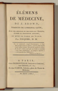 ÉLÉMENTS DE MÉDECINE. Traduits de l'original latin, avec des additions et des notes de l'Auteur, d'après sa traduction anglaise, et avec la table de Lynch. Par Fouquier, D. M..