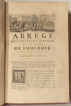 ANNALES DE LA VILLE DE TOULOUSE depuis la réunion de la Comté de Toulouse à la Couronne : avec un abrégé de l'ancienne histoire de cette ville et un ...