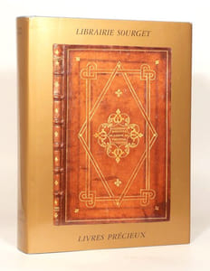 MANUSCRITS ET LIVRES PRECIEUX. De Saint-Louis à l'Impératrice Eugénie. Catalogue Sourget N°XXVIII. Année 2004.