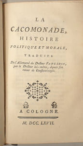 LOISIRS D'UN SOLDAT DU REGIMENT DES GARDES FRANCOISES. [relié à la suite] LA CACOMONADE, histoire politique et morale, traduite de l'allemand du Docteur PANGLOSS, par le docteur lui-même, depuis son retour de Constantinople.