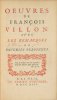 OEUVRES de François Villon : avec les remarques de diverses personnes.. VILLON (François).