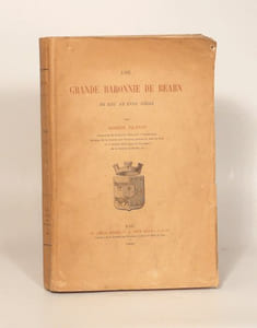 UNE GRANDE BARONNIE DE BEARN DU XIIIe AU XVIIIe SIECLE.