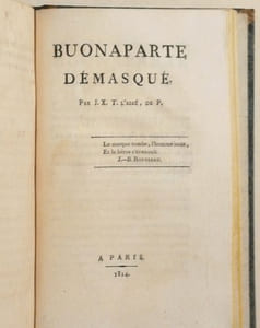 CAMPAGNE DE MOSCOW, en 1812. [relié à la suite:] HISTOIRE DES QUINZE SEMAINES ou le dernier règne de Bonaparte. [relié à la suite:] EXTRAITS DE LETTRES ECRITES PENDANT LA TRAVERSEE DE SPITHEAD A SAINTE-HELENE, et durant quelques mois de séjour dans cette isle. [relié à la suite:] L'ORPHELINE DU TEMPLE, élégie, par M. TRENEUIL. [relié à la suite:] LE TYRAN, LES ALLIES, ET LE ROI, par M. le Marquis de CORIOLIS D'ESPINOUSE. [relié à la suite:] BONAPARTE DEMASQUE, par J. X. T. l'aîné, de P. [relié à la suite:] A M. J.h DE VILLELE, sur ses observations à Messieurs les députés au corps législatif.