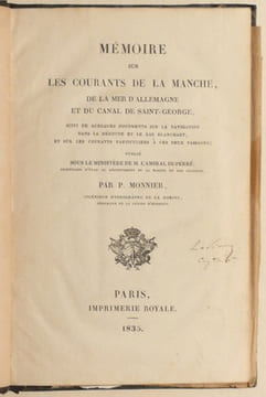 MEMOIRE SUR LES COURANTS DE LA MANCHE, DE LA MER D'ALLEMAGNE ET DU CANAL DE SAINT-GEORGE, suivi de quelques documents sur la navigation dans la ...