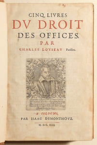 CINQ LIVRES DU DROIT DES OFFICES. [relié à la suite :] TRAITE DES SEIGNEURIES. [relié à la suite :] TRAITE DES ORDRES ET SIMPLES DIGNITEZ. [3 ouvrages].
