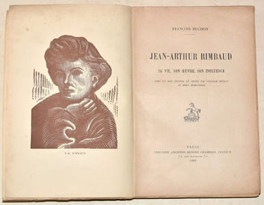 JEAN-ARTHUR RIMBAUD, sa vie, son oeuvre, son influence. Avec un bois dessiné et gravé par William Métein et deux hors-texte. 