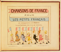 CHANSONS DE FRANCE pour les petits français avec accompagnements de J. B. Weckerlin. Illustrations par M. B. de MONVEL.
