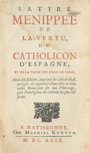 SATYRE MÉNIPPÉE de la vertu, du Catholicon d'Espagne et de la tenue des États de Paris.