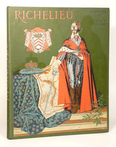 RICHELIEU. Illustrations de Maurice LELOIR. Avant-propos de Gabriel Hanotaux.