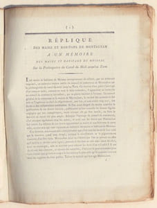 PIÈCES ET MÉMOIRES tendant à prouver la nécessité de la prolongation du Canal du Midi jusques au Tarn, et à démontrer les avantages qui résulteraient de sa direction vers Montauban [&] RÉPLIQUE des maire et habitans de Montauban à un mémoire des maire et habitans de Moissac sur la prolongation du Canal du Midi jusqu'au Tarn.