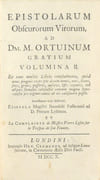 EPISTOLARUM OBSCURORUM VIRORUM, ad Dm. M. Ortuinum gratium volumina II [etc.] et La Complainte de Messire Pierre Lyset sur le Trespas de son Feunez.« Histoire ancienne des Bataves et des Comtes - Guerre avec l'Espagne - Histoire moderne depuis la Paix de Münster » par CROTUS RUBIANUS (J.) - HUTTEN (Ulrich von) - GRATIUS (Otwin)]. - Image 2