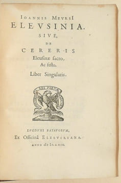 GRAECIA FERIATA. Sive, de festis Graecorum, libri VI. [&] ELEUSINIA. Sive, de cereris Eleusinae sacro, ac festo. Liber Singularis. [&] PANATHENAEA. ...