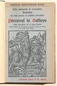 TRÈS PLAISANTE ET RECREATIVE HYSTOIRE DU TRÈS PREULX ET VAILLANT CHEVALLIER PERCEVAL LE GALLOYS, jadis chevallier de la Table Ronde, lequel acheva les adventures de Sainct Graal, au temps du noble Roy Arthus. Avec les illustrations de l'édition ancienne. Publié par Guillaume APOLLINAIRE.