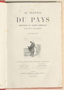 AU SERVICE DU PAYS. Souvenirs de Sainte-Geneviève. Deuxième série.