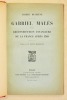 GABRIEL MALÈS ET LA RECONSTRUCTION FINANCIÈRE DE LA FRANCE APRÈS 1789. Préface de Louis Madelin.. DUCHÊNE (Albert).