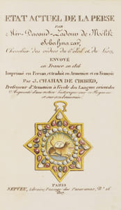 NOTICES SUR L'ÉTAT ACTUEL DE LA PERSE, en Persan, en Arménien et en Français, augmenté d'une notice historique sur ce Royaume et sur son Souverain.