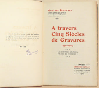 A TRAVERS CINQ SIÈCLES DE GRAVURES 1350-1903. Les estampes célèbres, rares ou curieuses.