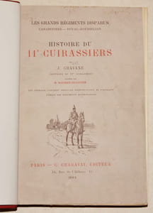 Les grands régiments disparus. Carabiniers - Royal-Roussillon. HISTOIRE DU 11e CUIRASSIERS.