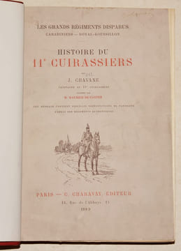 Les grands régiments disparus. Carabiniers - Royal-Roussillon. HISTOIRE DU 11e CUIRASSIERS.. CHAVANE (J.).