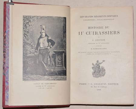 Les grands régiments disparus. Carabiniers - Royal-Roussillon. HISTOIRE DU 11e CUIRASSIERS.. CHAVANE (J.).