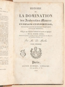 HISTOIRE DE LA DOMINATION DES ARABES ET DES MAURES EN ESPAGNE ET EN PORTUGAL depuis l'invasion de ces peuples jusqu'à leur expulsion définitive ; ...
