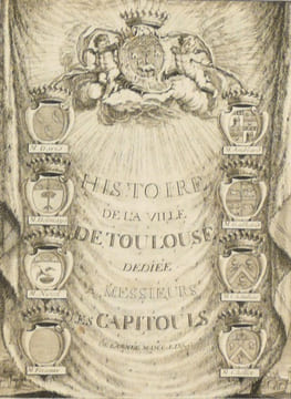 HISTOIRE DE LA VILLE DE TOULOUSE, avec une notice des hommes illustres, une suite chronologique et historique, des évêques et archevêques de cette ...