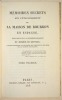 MÉMOIRES SECRETS SUR L'ÉTABLISSEMENT DE LA MAISON DE BOURBON EN ESPAGNE, extraits de la correspondance du Marquis de Louville, gentilhomme de la ...
