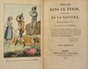 VOYAGE DANS LE TYROL, et une partie de la Bavière, pendant l'année 1811. [2 volumes].. SERRES (Marcel de).