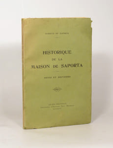 HISTORIQUE DE LA MAISON DE SAPORTA. Notes et souvenirs.