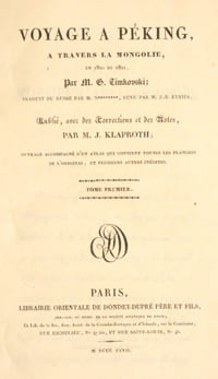 VOYAGE A PÉKING, à travers la Mongolie, en 1820 et 1821. Traduit du russe par M. N******, revu par M. J.-B. Eyriès ; publié avec des corrections et des notes, par M. J. Klaproth. [2 volumes].
