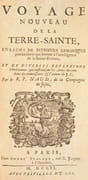 VOYAGE NOUVEAU DE LA TERRE-SAINTE, enrichi de plusieurs remarques particulières qui servent à l’intelligence de la Sainte Écriture. par NAUD (Le Révérend Père Michel). - Image 2