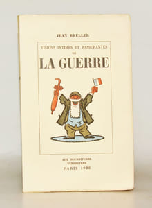 VISIONS INTIMES ET RASSURANTES DE LA GUERRE.