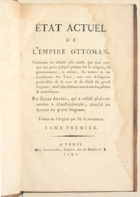 ÉTAT ACTUEL DE L'EMPIRE OTTOMAN. Contenant des détails plus exacts que tous ceux qui ont parus jusqu'à présent sur la religion, le gouvernement, la milice, les moeurs et les amusemens des Turcs ; avec une description particulière de la cour et du sérail du grand Seigneur, ainsi que plusieurs anecdotes singulières et intéressantes.