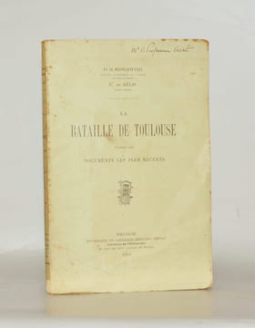 LA BATAILLE DE TOULOUSE d'après les documents les plus récents.. GESCHWIND (Dr. H.) -  GÉLIS (F. de).