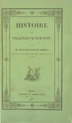 HISTOIRE DE VILLENEUVE-SUR-LOT, depuis sa fondation jusqu'à l'année 1789. par CASSANY-MAZET (Auguste). - Image 2