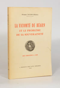 LE VICOMTÉ DE BÉARN ET LE PROBLÈME DE SA SOUVERAINETÉ DES ORIGINES À 1620.