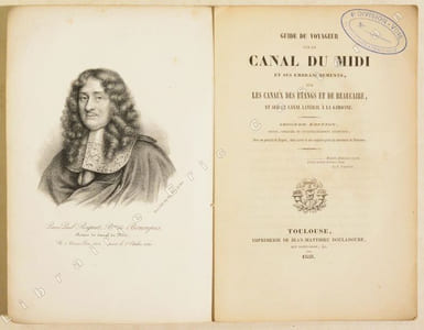 GUIDE DU VOYAGEUR SUR LE CANAL DU MIDI ET SES EMBRANCHEMENTS, sur les canaux des étangs et de Beaucaire, et sur le canal latéral à la Garonne.
