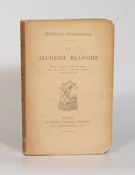 LA JEUNESSE BLANCHE. Choses de l'enfance. - Premier amour. - Soirs de province. - Les jours mauvais. - Mélancolie de l'art.. RODENBACH (Georges).
