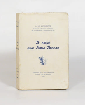IL NEIGE AUX EAUX-BONNES. . LE BONDIDIER (Louis).