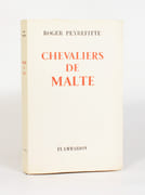 CHEVALIERS DE MALTE.  par PEYREFITTE (Roger). 