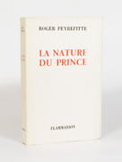 LA NATURE DU PRINCE.  par PEYREFITTE (Roger). 