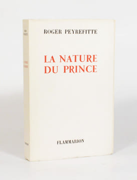 LA NATURE DU PRINCE. . PEYREFITTE (Roger). 