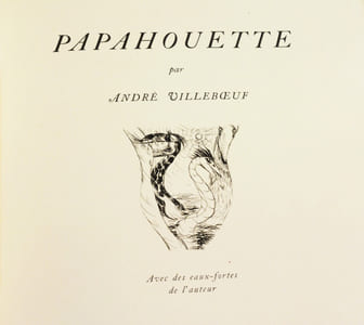 PAPAHOUETTE. Avec des eaux-fortes de l'auteur.
