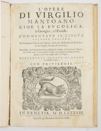 L'OPERE DI VIRGILIO MANTOANO. Cioe la Bucolica, la Georgica, e l'Eneide. Commentate in Lingua Volgare Toscana, da Giovanni Fabrini da Fighine, da Carlo Malatesta da Rimene, & da Filippo Venuti da Cortona. [...] Nuovamente ornate di vaghe & bellissime Figure.
