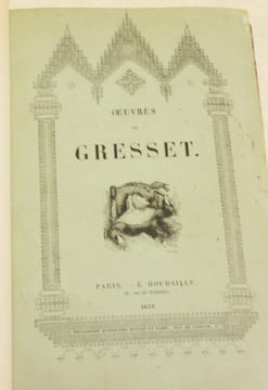 OEUVRES. Ver-Vert - Le Carême impromptu - Le Lutrin vivant - Le Méchant.. GRESSET (Jean-Baptiste-Louis).