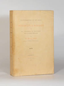 PÉTRARQUE & RONSARD ou De l'influence de Pétrarque sur la Pléiade française.