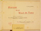 HISTOIRE DE LA VILLE DE TUNIS. . ROGER DESSORT (C.-H.).